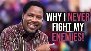 WHY I NEVER FIGHT MY ENEMIES!!! | Prophet TB Joshua on FORGIVENESS