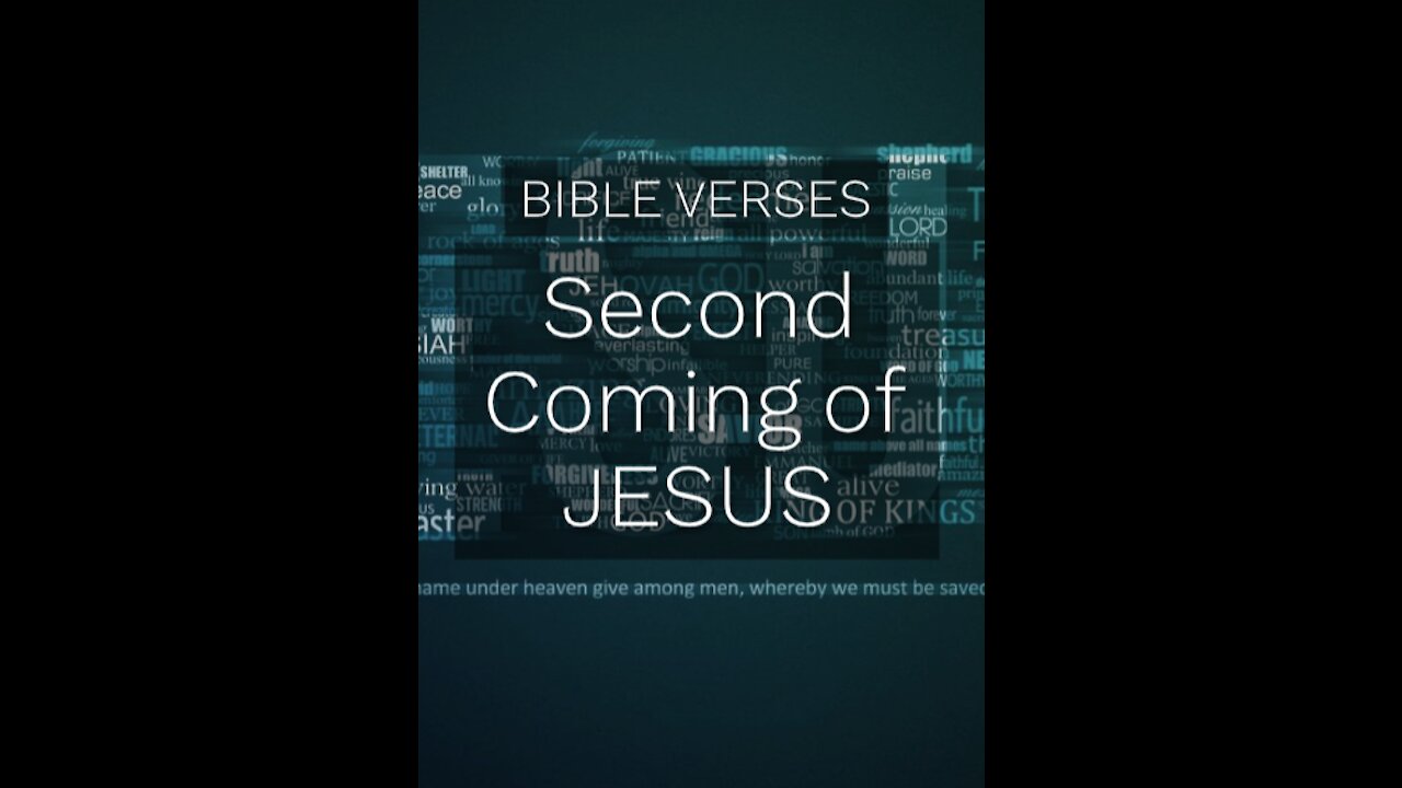 Bible verses on Second coming of Jesus Christ