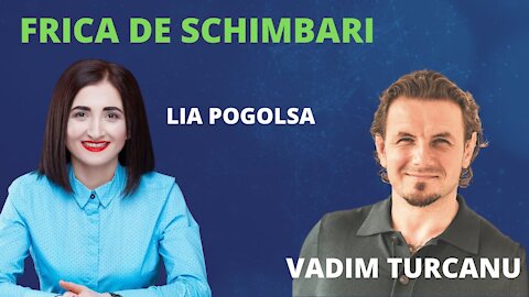 FRICA DE SCHIMBARI - VADIM TURCANU SI LIA POGOLSA