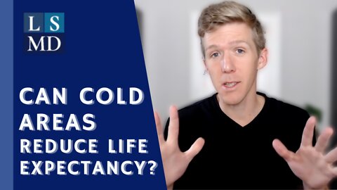 Why Life Expectancy Can Be Lower is Colder Areas.