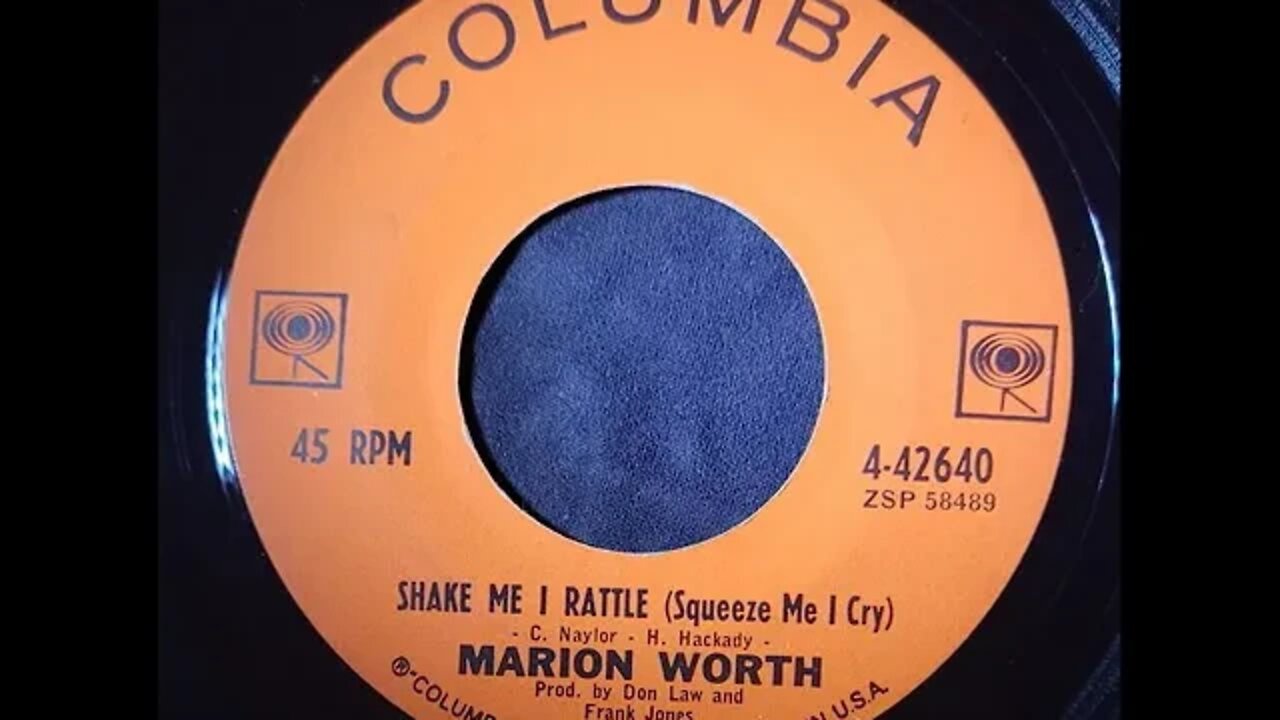 Marion Worth – Shake Me I Rattle (Squeeze Me I Cry)