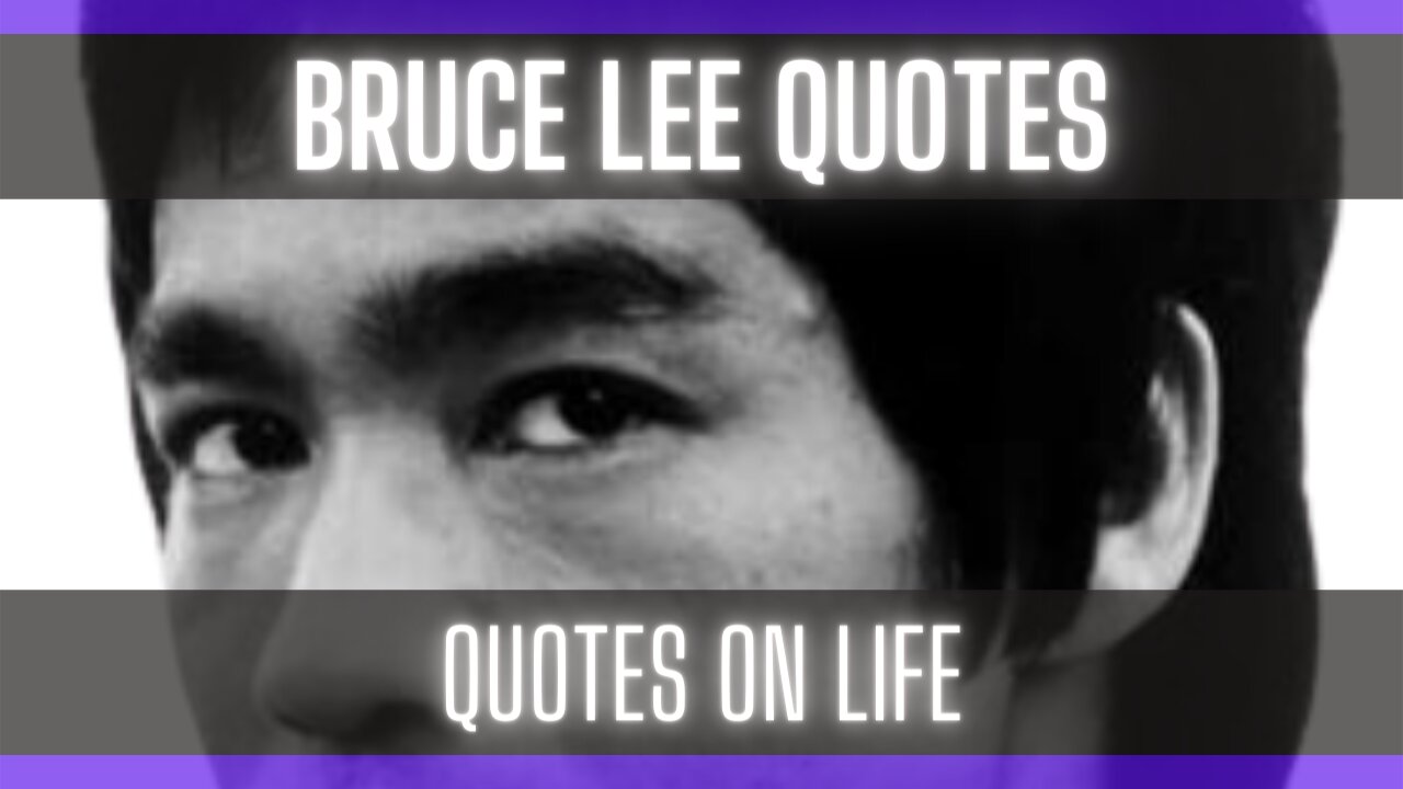 Quotes On Life by Bruce Lee