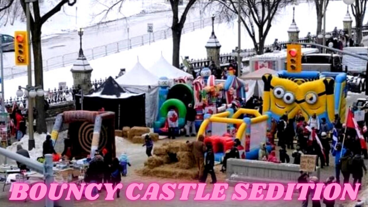 Meltdowns Over Canada Truckers Bouncy Castles Protests