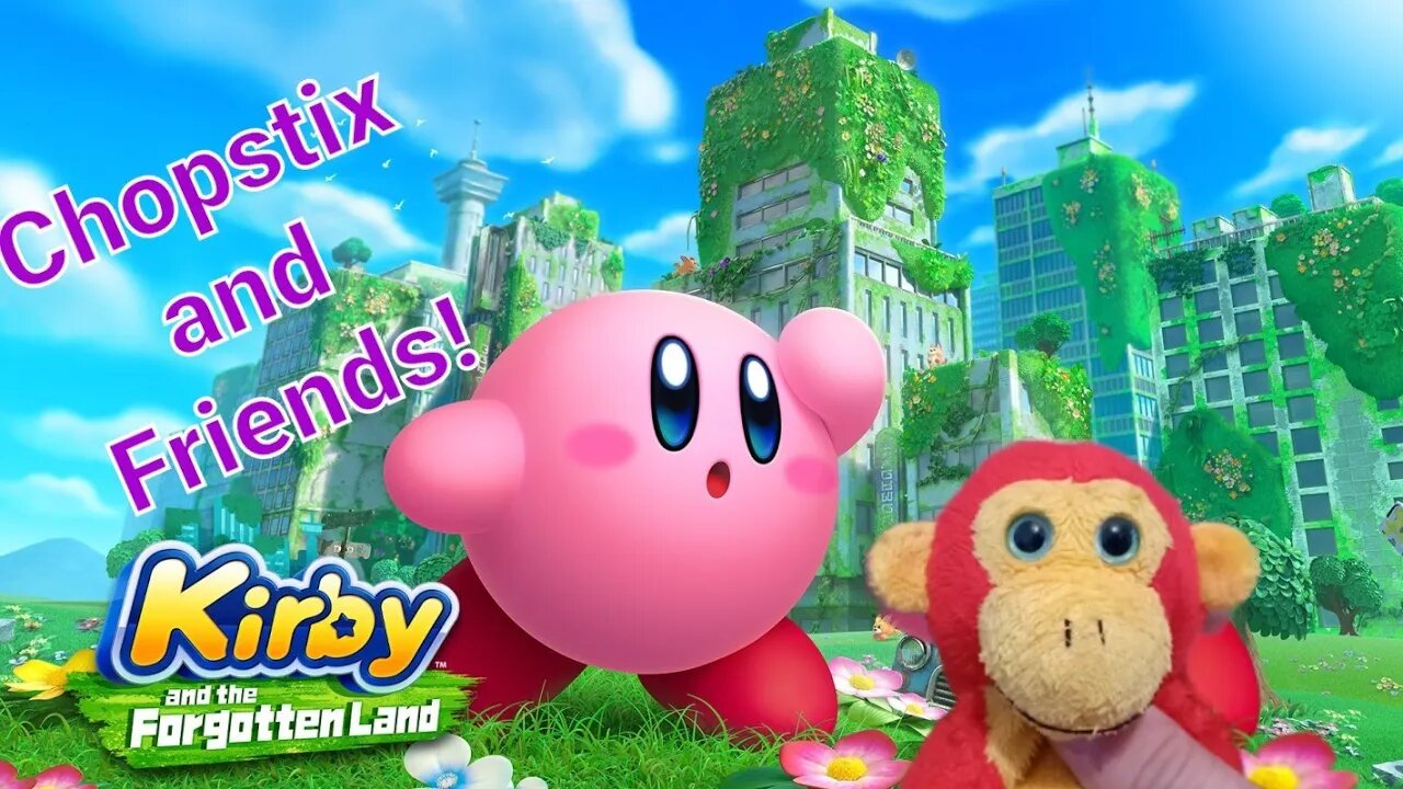 Chopstix and Friends! Kirby & the forgotten Land walkthrough part 4. #gaming #gamingvideos