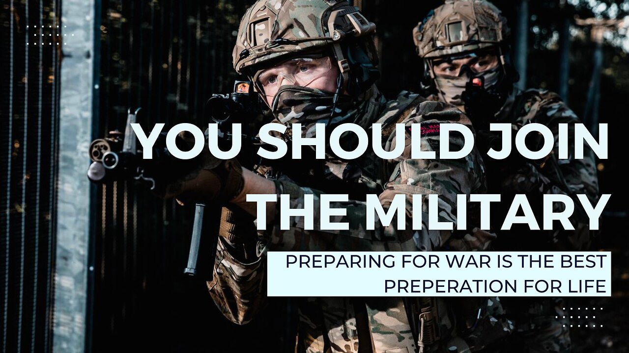 Why you should join the military