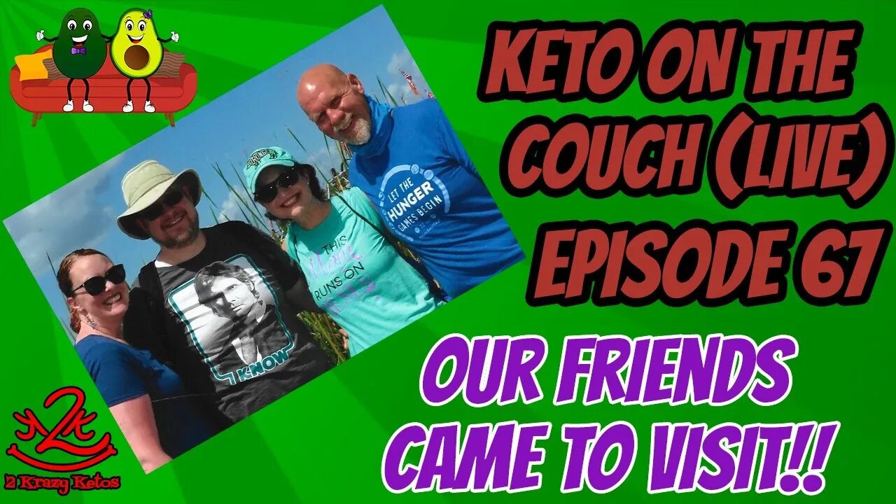 Keto on the Couch - Episode 67- What a great week!