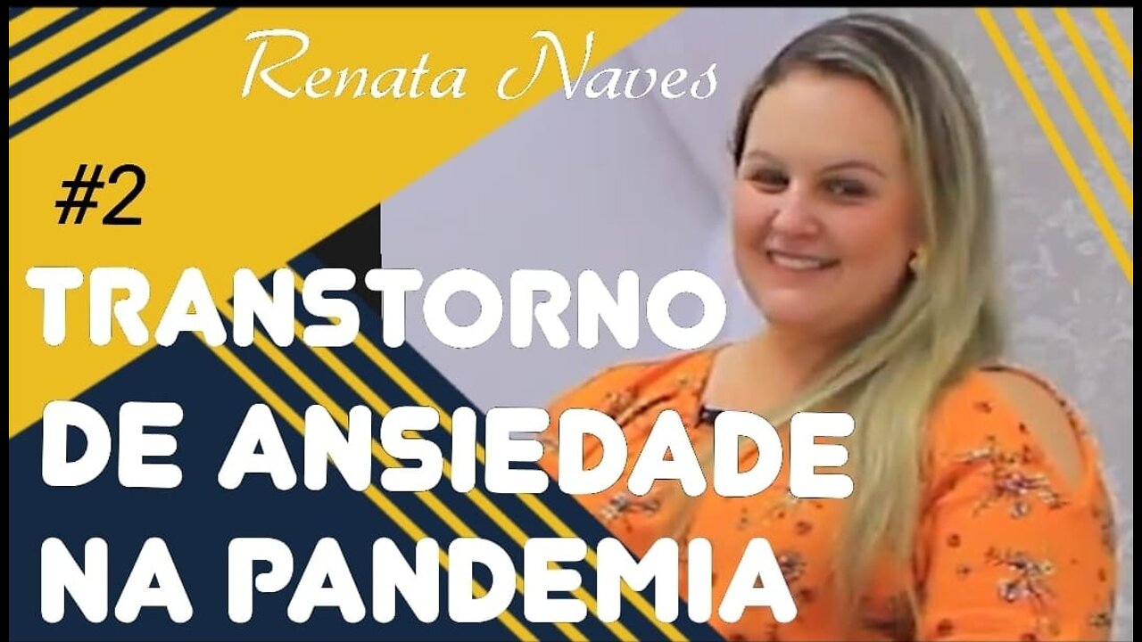 #2- TRANSTORNO DE ANSIEDADE e SETEMBRO AMARELO com Renata Naves - 18/9/20 - @programaavidaeassim