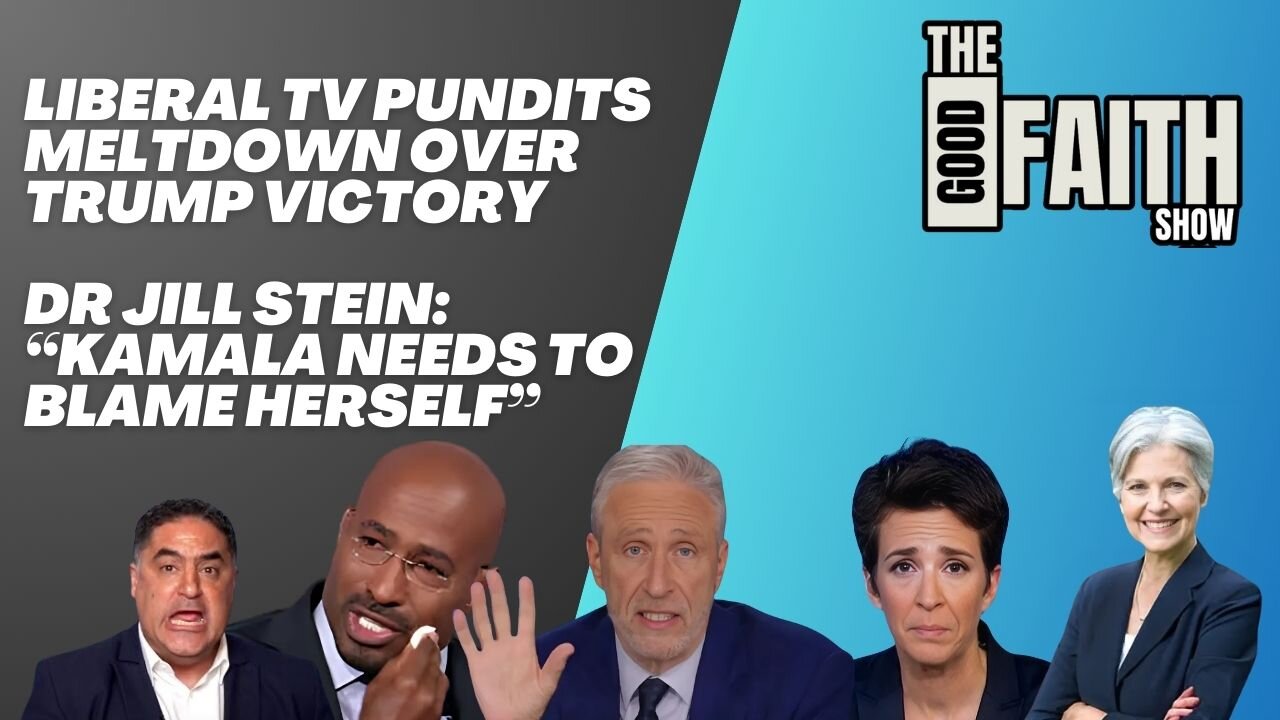 LIBERAL TV PUNDITS MELTDOWN OVER TRUMP VICTORY, DR JILL STEIN: "KAMALA DID THIS TO HERSELF"