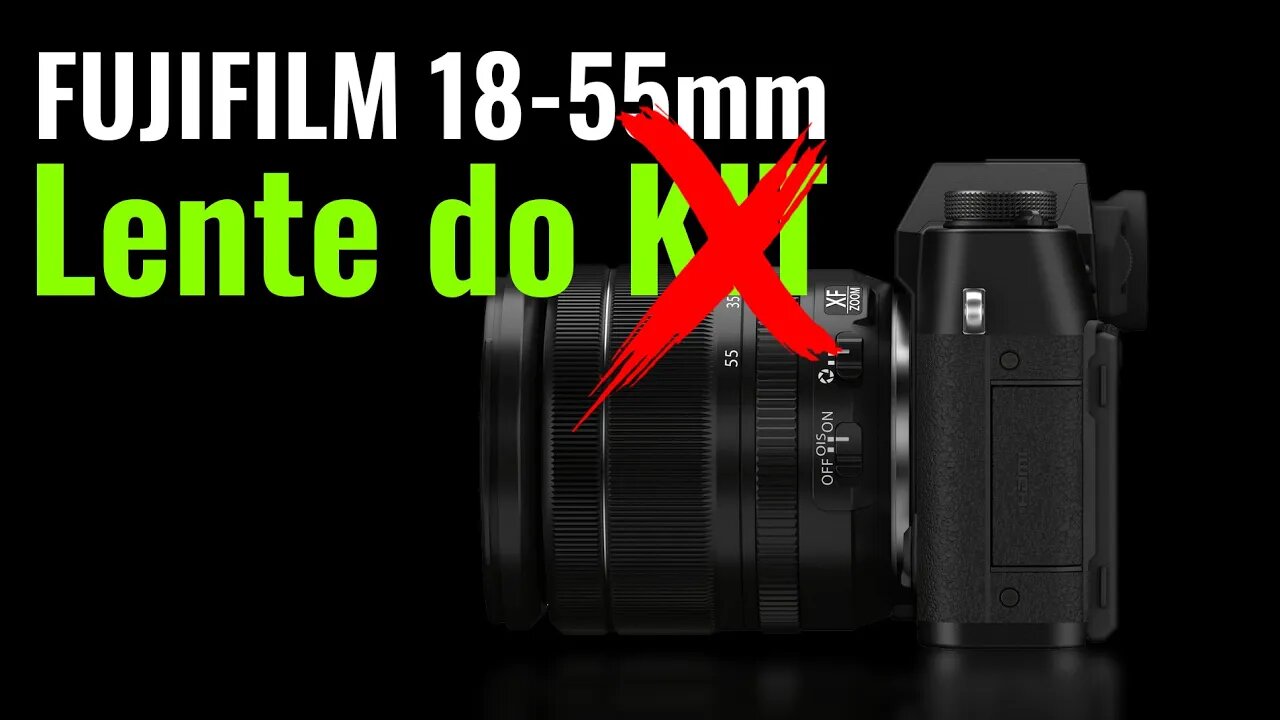 LENTE FUJIFILM 18-55mm A LENTE DO KIT - SERÁ? [🎬 Cortes]