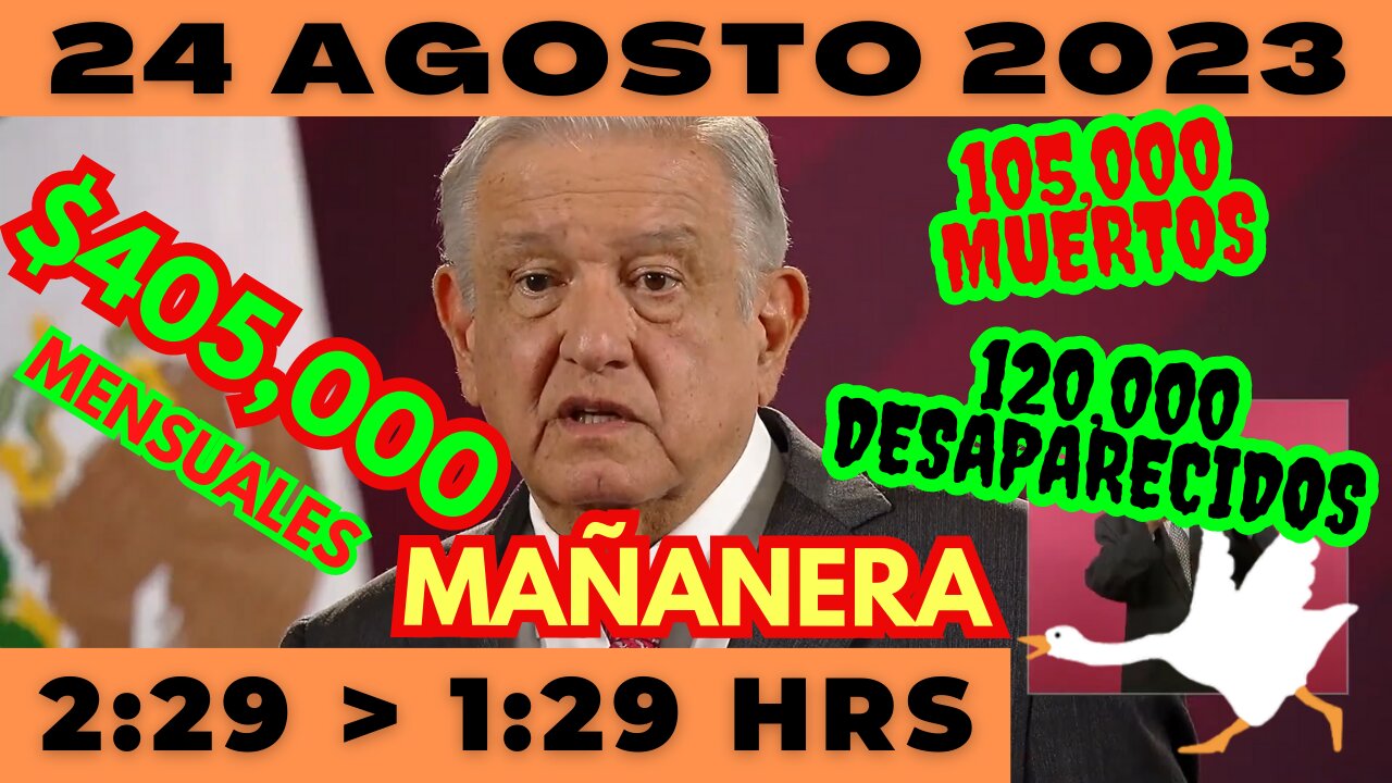 💩🐣👶 AMLITO | Mañanera *Jueves 24 de Agosto 2023* | El gansito veloz 2:29 a 1:29.