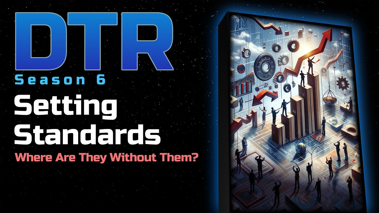 DTR S6 EP 566: Setting Standards