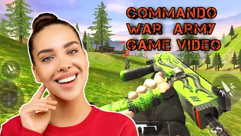 COMMANDO WAR ARMY GAME VIDEO PART-2