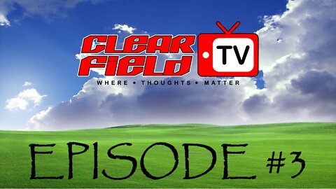 Clearfield.TV -- Episode #2