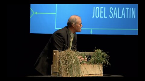 Joel Salatin - we can do It, we just need to value It.