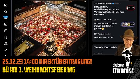 Aufzeichnung vom 25.12.23 14:00 Direktübertragung! DÜ am 1. Weihnachtsfeiertag