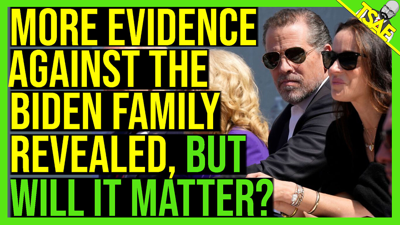 MORE EVIDENCE AGAINST THE BIDEN FAMILY REVEALED BUT WILL IT MATTER?