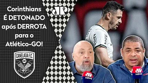 "QUE VERGONHA! O Corinthians foi MEDONHO, GROTESCO e..." Timão é DETONADO após 2 a 0 do Atlético-GO!