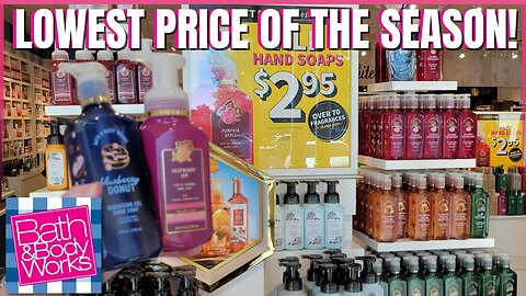 $2.95 Hand and Bar Soap Sale | LOWEST PRICE | Bath & Bodyworks | Store Walk Thru | #bathandbodyworks