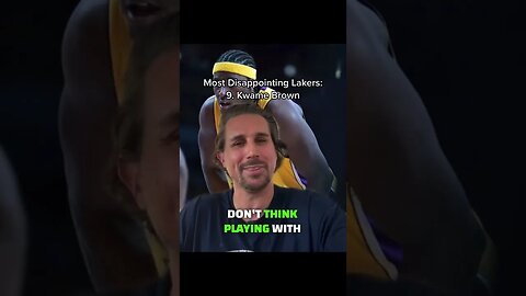 Most Disappointing Laker EVER?