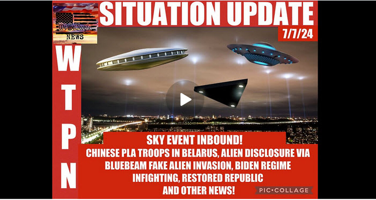 WTPN SITUATION UPDATE 7/7/24 SKY EVENT INBOUND