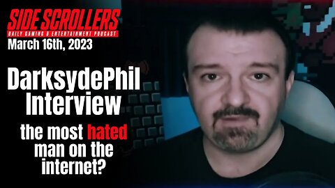 DarksydePhil Interview | Side Scrollers Podcast | March 16th, 2023