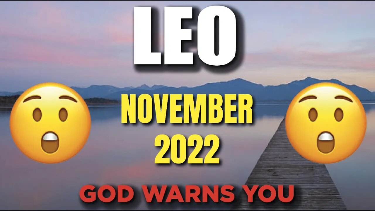 Leo ♌️ 🆘 WARNING🆘 😨😱 GOD WARNS YOU 😨 Horoscope for Today NOVEMBER 2022 ♌️ Leo tarot ♌️