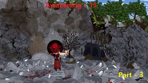 Awakening 15 Part 3