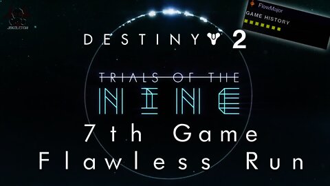 Destiny 2 | Trials of the Nine, Game 7 FIRST Flawless in Destiny 2