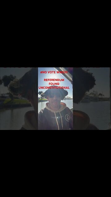 NO VOTE WINS!!! HIGH COURT RULING IGNORES REFERENDUM UNCONSTITUTIONAL WORDING!!!