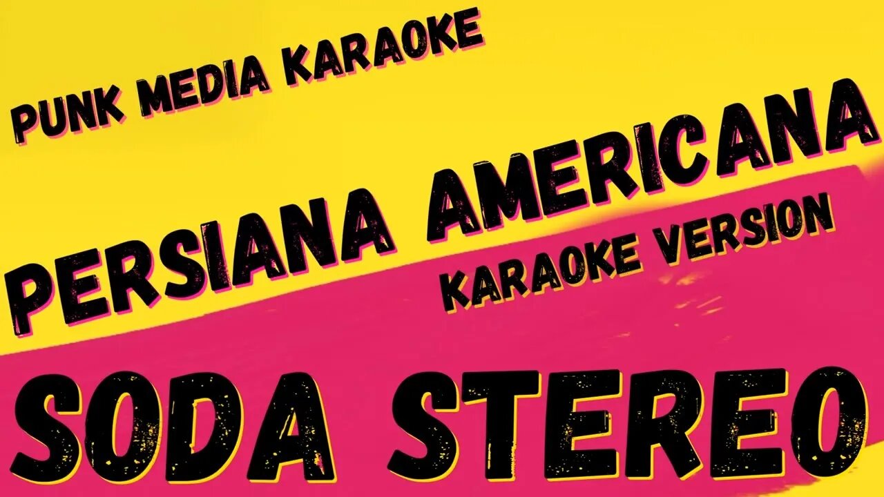 SODA STEREO ✴ PERSIANA AMERICANA ✴ KARAOKE INSTRUMENTAL ✴ PMK