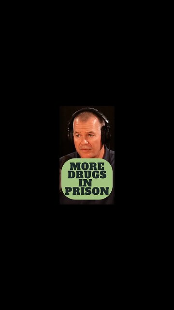More Drugs In Prison Than On The Streets