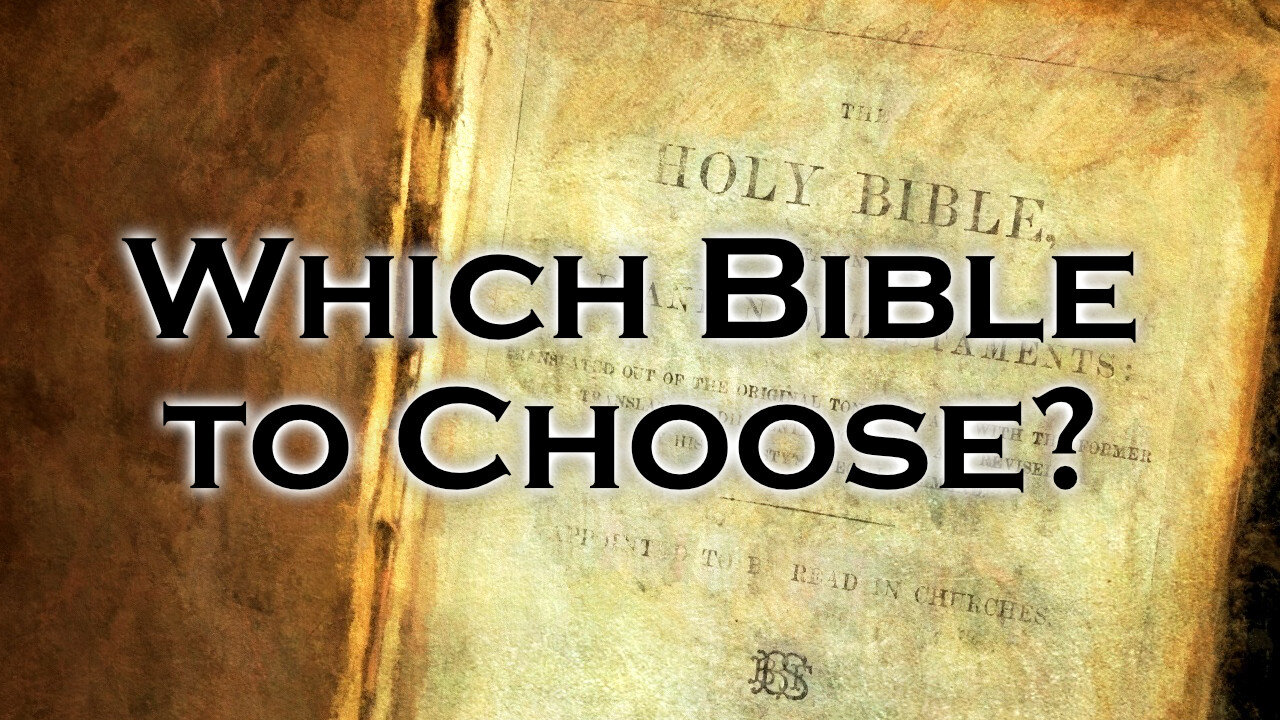 "Which Bible to Choose?" Part 1 - January 9, 2022