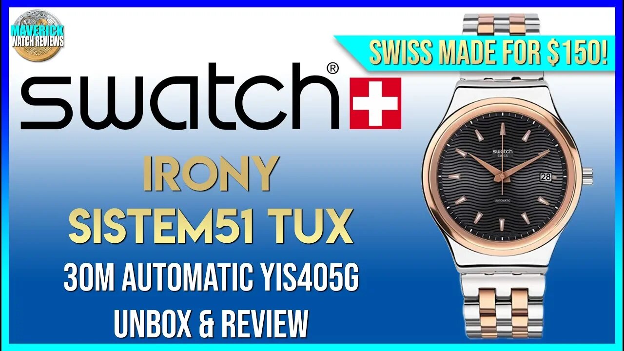 Swiss Made Auto For $150! | Swatch Irony Sistem51 Tux 30m Automatic YIS4050G Unbox & Review