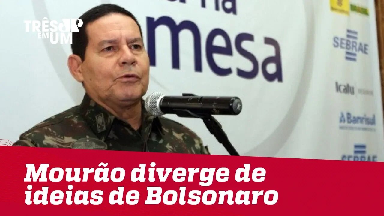 General Mourão diverge de ideias de Jair Bolsonaro sobre assuntos internacionais