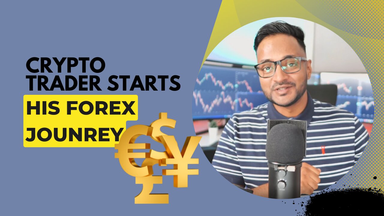 Crypto Trader starts his FOREX journey & documents it