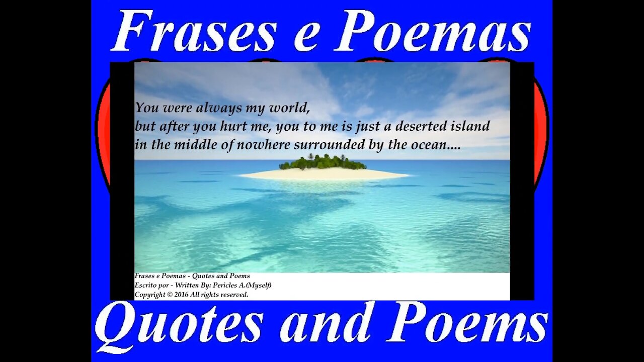 You were always my world, after you hurt me... [Quotes and Poems]