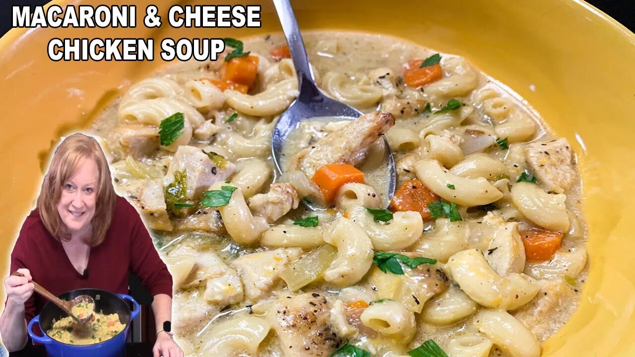 MACARONI & CHEESE CHICKEN SOUP, A Delicious Soup Recipe for Fall or Winter