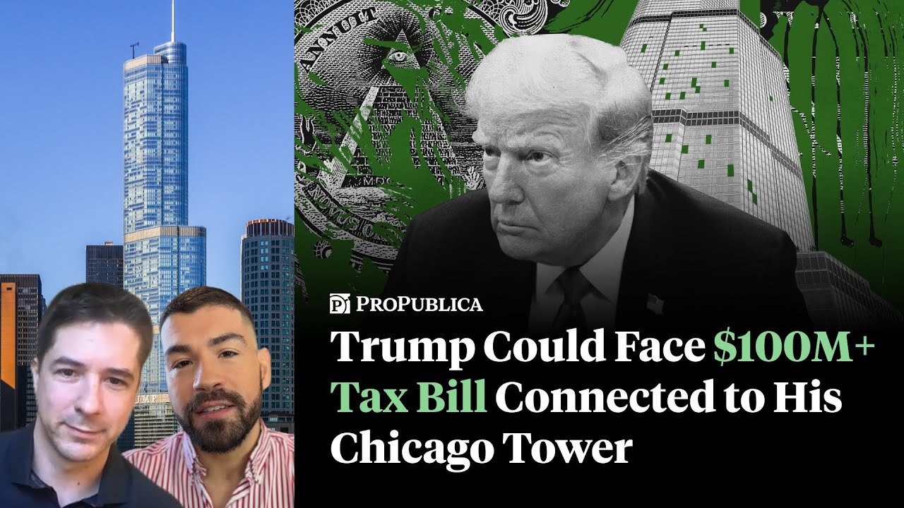 Trump Could Face $100M+ Tax Bill Connected to His Chicago Tower