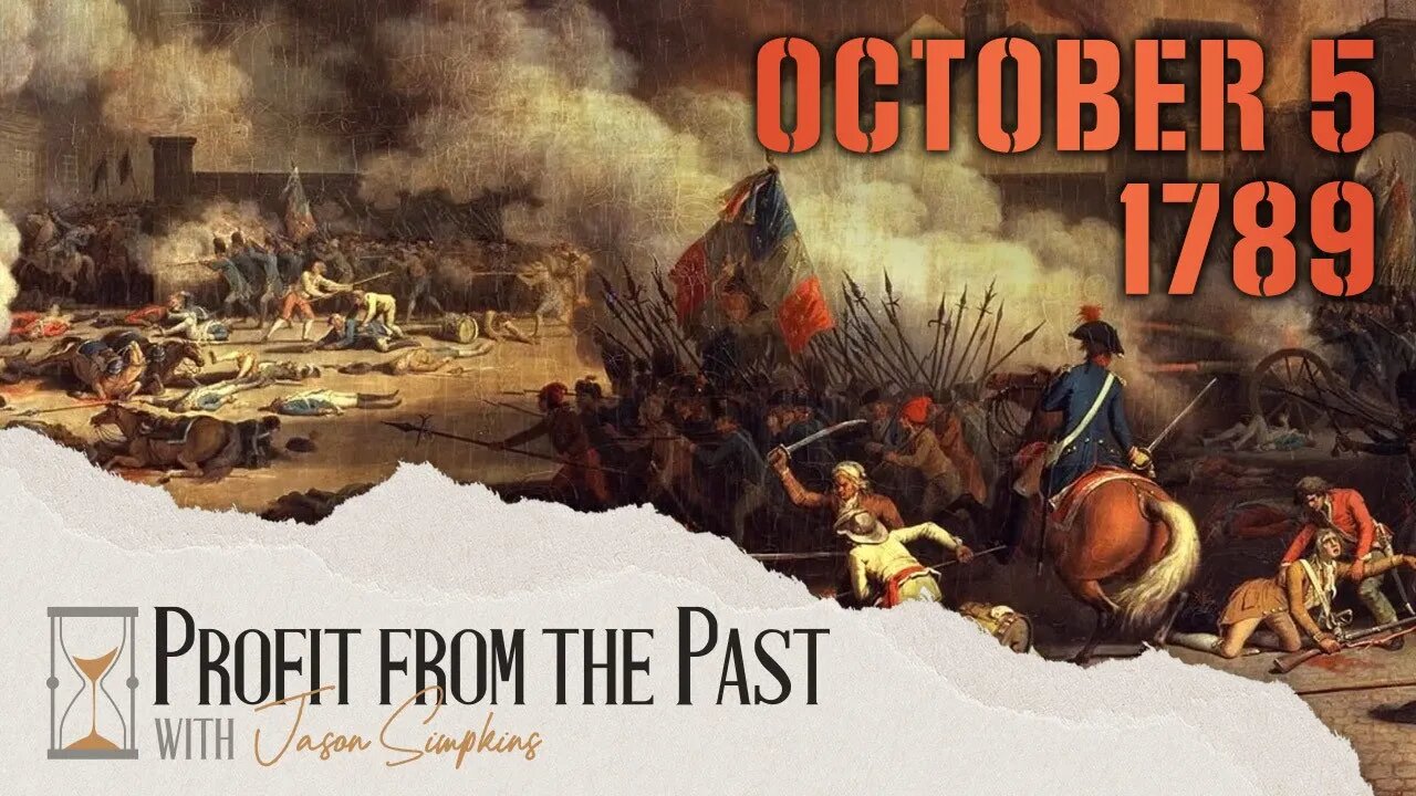 A Defining Moment of the French Revolution: The Women's Riot | Profit From the Past October 5, 1789