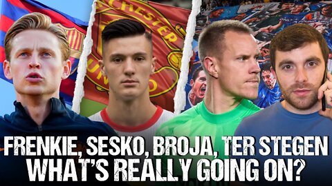 🚨 DE JONG LOAN?! SESKO ANSWER TO MAN UTD, NO FOR BROJA, TER STEGEN…