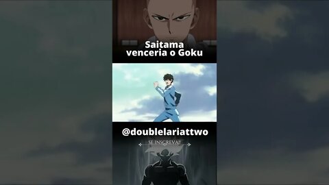 SAITAMA venceria o Goku!!