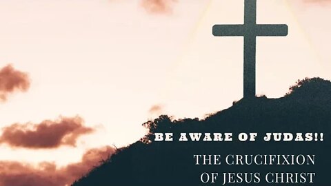 Be Aware of Judas