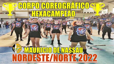 CORPO COREOGRÁFICO 2022 - BMMN 2022 - BM. MAURICIO DE NASSAU 2022 NA COPA NORDESTE NORTE DE BANDAS