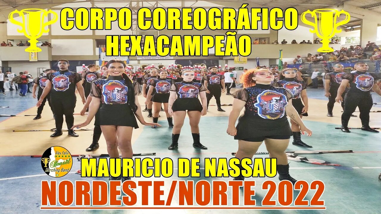 CORPO COREOGRÁFICO 2022 - BMMN 2022 - BM. MAURICIO DE NASSAU 2022 NA COPA NORDESTE NORTE DE BANDAS