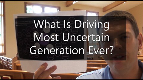 What Is Driving The Most Uncertain Generation Ever