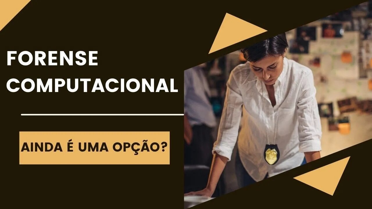 Forense computacional, ainda é uma opção de carreira?