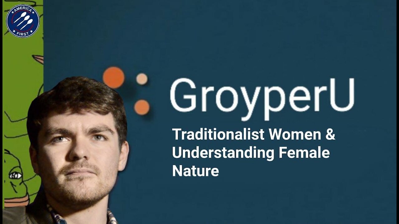 Nick Fuentes || Traditionalist Women & Understanding Female Nature