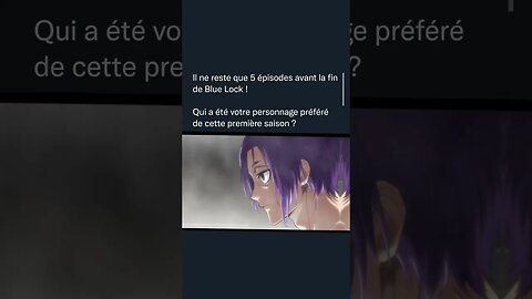 Il ne reste que 5 épisodes avant la fin de Blue Lock !