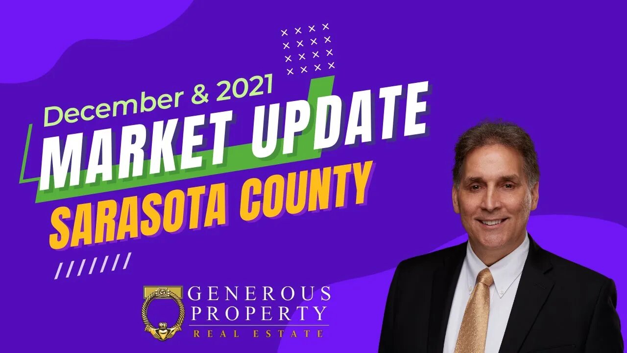 Sarasota County Real Estate Market Update December and 2021 | Homes for sale in Sarasota County