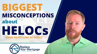 Misconceptions About Home Equity Line of Credit (HELOC)